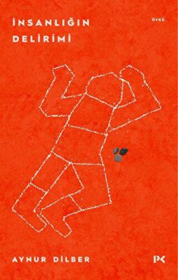 İnsanlığın Delirimi - 1