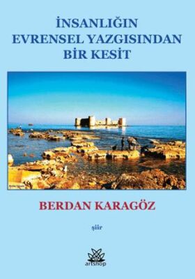İnsanlığın Evrensel Yazgısından Bir Kesit - 1