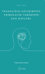 İnsanlığın Gelişiminin Psikolojik Tarihinin Ana Hatları - Ratio Yayınevi
