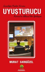 İnsanlığın Kadim Sorunu: Uyuşturucu - Platanus Publishing