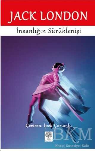 İnsanlığın Sürüklenişi - Platanus Publishing