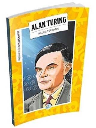 İnsanlık İçin Matematik - Alan Turing - Maviçatı Yayınları