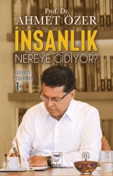 İnsanlık Nereye Gidiyor? Düşün Yazıları - Telos Yayıncılık