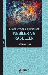 İnsanlık Tarihinin Kodları - Nebiler ve Rasüller - DBY Yayınları