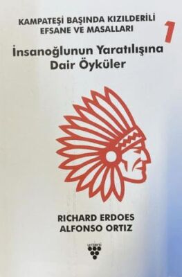 İnsanoğlunun Yaratılış Öyküleri - 1