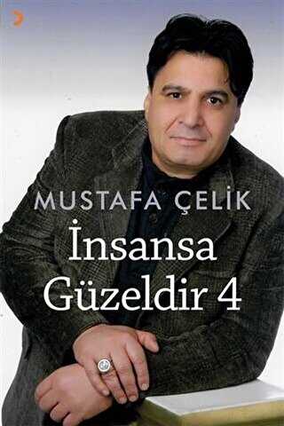 İnsansa Güzeldir 4 - Cinius Yayınları