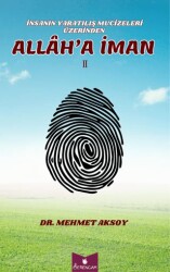 İnsasanın Yaratılış Mucizeleri Üzerinden Allah’a İman - Serencam Yayınevi