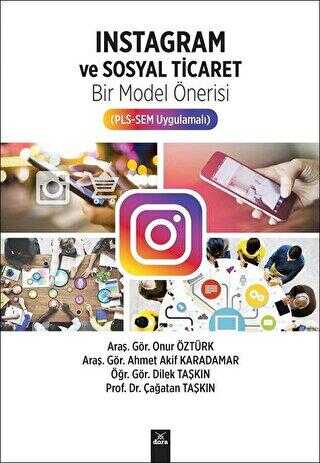 İnstagram ve Sosyal Ticaret Bir Model Önerisi PLS-SEM Uygulamalı - Dora Basım Yayın