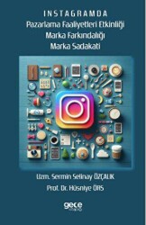 İnstagramda Pazarlama Faaliyeti Etkinliği Marka Farkındalığı Marka Sadakati - Gece Kitaplığı