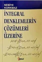 İntegral Denklemlerin Çözümleri Üzerine - Alfa Aktüel Yayınları