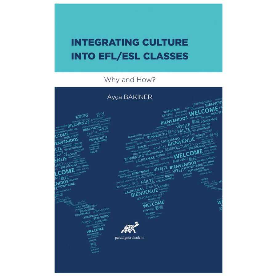 Integrating Culture Into Efl-Esl Classes - Paradigma Akademi Yayınları