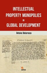Intellectual Property Monopolies in Global - Kriter Yayınları