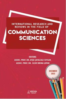 International Research and Reviews in the Field of Communication Sciences - December 2023