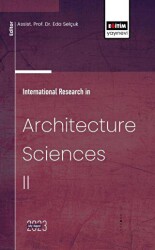 International Research in Architecture Sciences II - Eğitim Yayınevi - Bilimsel Eserler