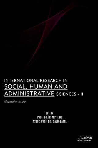 International Research in Social, Human and Administrative Sciences - 2 - December 2022