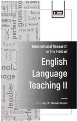 International Research in the Field of English Language Teaching - II - Eğitim Yayınevi - Bilimsel Eserler