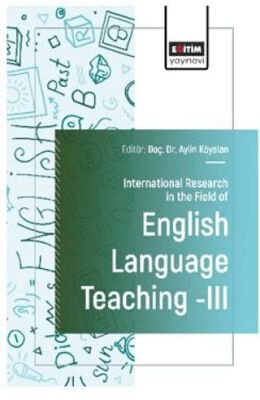 International Research in the Field of English Language Teaching III - 1