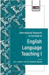 International Research in the Field of English Teaching I - Eğitim Yayınevi - Bilimsel Eserler