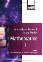 International Research in the Field of Mathematics I - Eğitim Yayınevi - Bilimsel Eserler