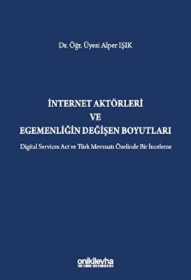 İnternet Aktörleri ve Egemenliğin Değişen Boyutları - 1