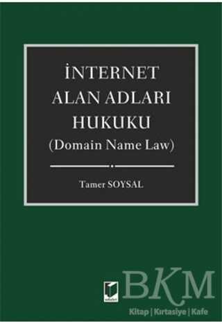 İnternet Alan Adları Hukuku - Domain Name Law