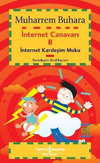 İnternet Canavarı 2 İnternet Kardeşim Muku - İş Bankası Kültür Yayınları