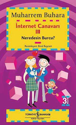 İnternet Canavarı 3: Neredesin Burcu? - İş Bankası Kültür Yayınları