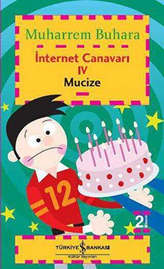 İnternet Canavarı 4 - Mucize - İş Bankası Kültür Yayınları