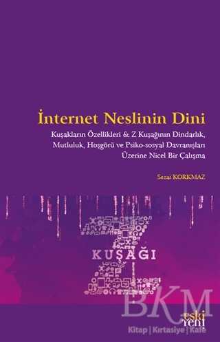 İnternet Neslinin Dini - Eski Yeni Yayınları