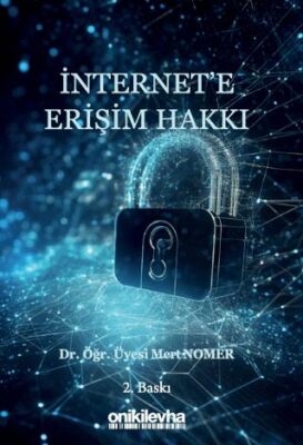 İnternet`e Erişim Hakkı - 1