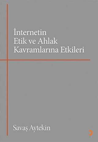 İnternetin Etik ve Ahlak Kavramlarına Etkileri - 1