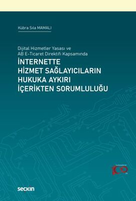 İnternette Hizmet Sağlayıcıların Hukuka Aykırı İçerikten Sorumluluğu - 1