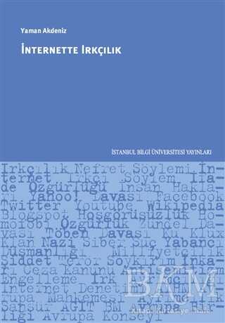 İnternette Irkçılık - İstanbul Bilgi Üniversitesi Yayınları