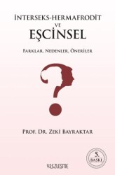 İnterseks-Hermafrodit ve Eşcinsel Farklar, Nedenler, Öneriler - Yüzleşme Yayınları