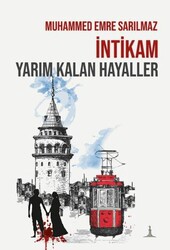 İntikam: Yarım Kalan Hayaller - Odessa Yayınevi