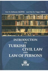 Introduction to Turkish Civil Law and Law of Persons - Yetkin Yayınları