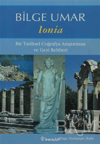 Ionia Bir Tarihsel Coğrafya Araştırması ve Gezi Rehberi