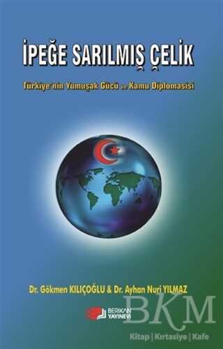 İpeğe Sarılmış Çelik - Berikan Yayınevi