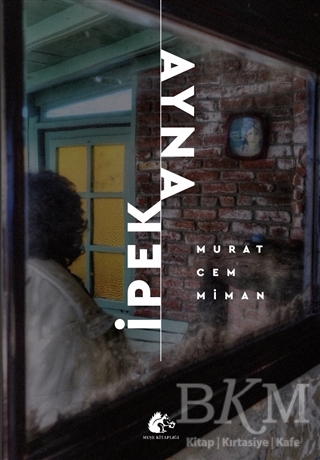 İpek Ayna - Meşe Kitaplığı