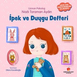 İpek ve Duygu Defteri - Sabri Ülker Vakfı Yayınları