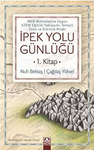 İpek Yolu Günlüğü 1. Kitap - Altın Kitaplar