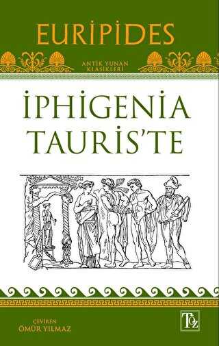 İphigenia Tauris’te - Töz Yayınları