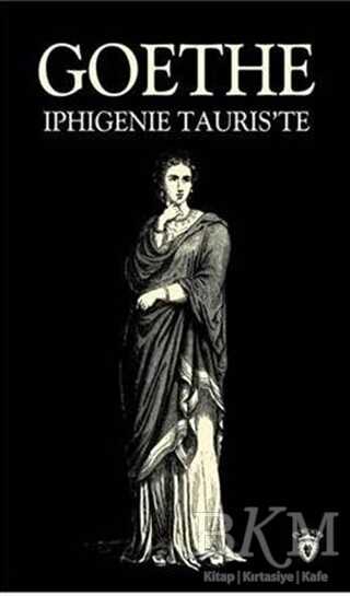 Iphigenie Tauris`te - Dorlion Yayınları