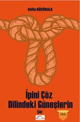 İpini Çöz Dilindeki Güneşlerin - Kırmızı Çatı Yayınları