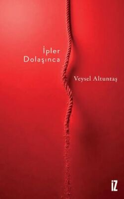 İpler Dolaşınca - 1