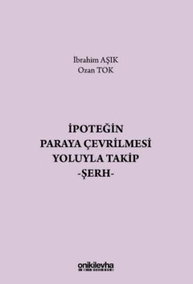 İpoteğin Paraya Çevrilmesi Yoluyla Takip - Şerh - 1