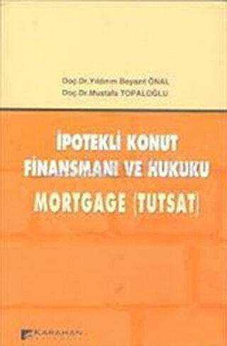 İpotekli Konut Finansmanı ve Hukuku - Karahan Kitabevi