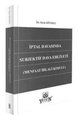 İptal Davasında Subjektif Dava Ehliyeti Menfaat İhlali Koşulu - 1