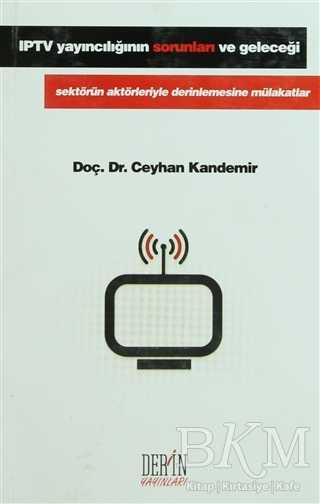 IPTV Yayıncılığının Sorunları ve Geleceği - Derin Yayınları
