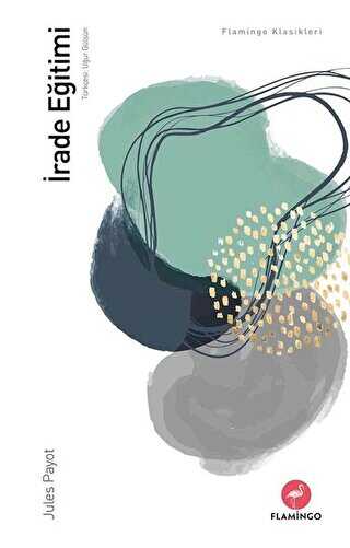 İrade Eğitimi - Flamingo Yayınları